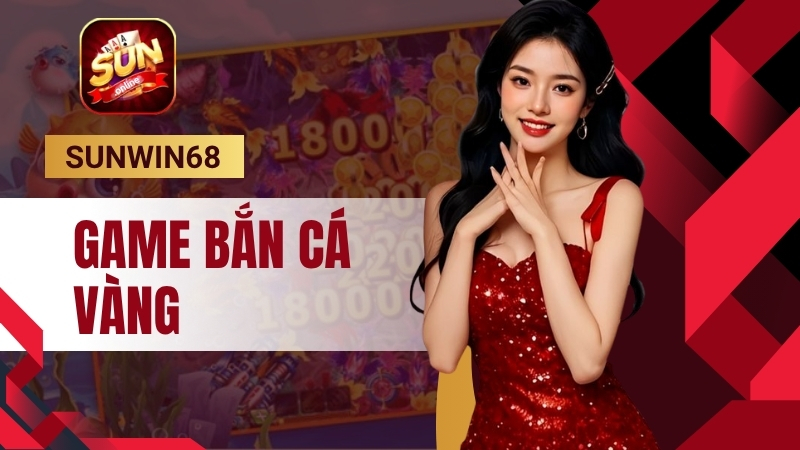 game bắn cá vàng